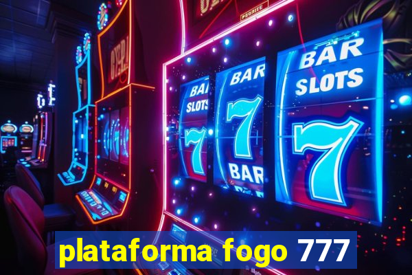 plataforma fogo 777